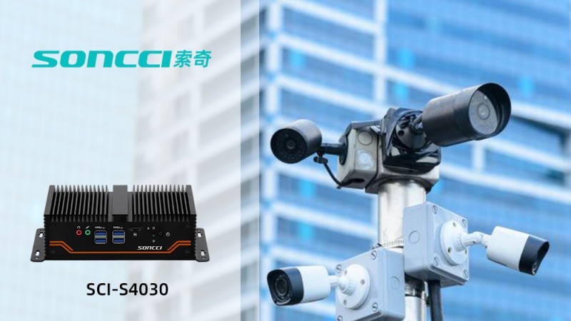 The application of soncci SCI-S4030 embedded IPC system in smart city surveillance